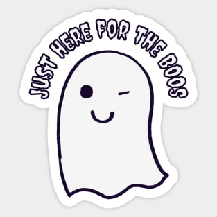 Just Here For The Boos, I'm Just Here For The Boos Sticker